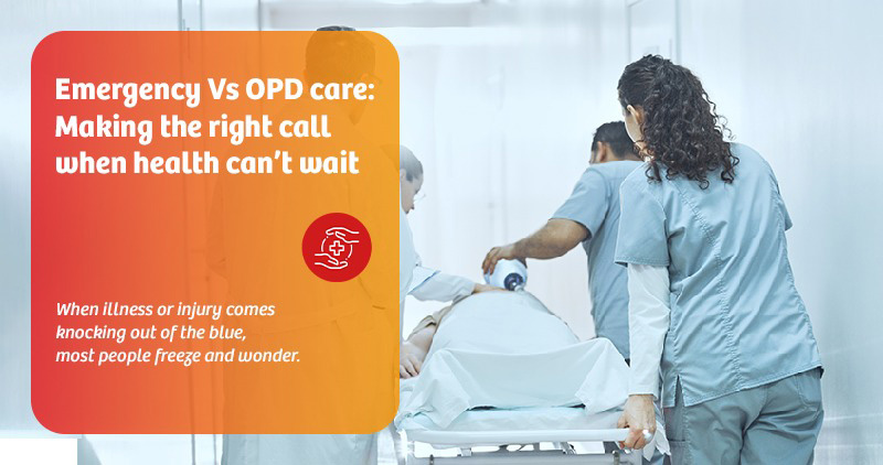 Emergency Vs OPD care